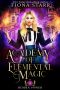 [Academy of Elemental Magic 01] • Hidden Power